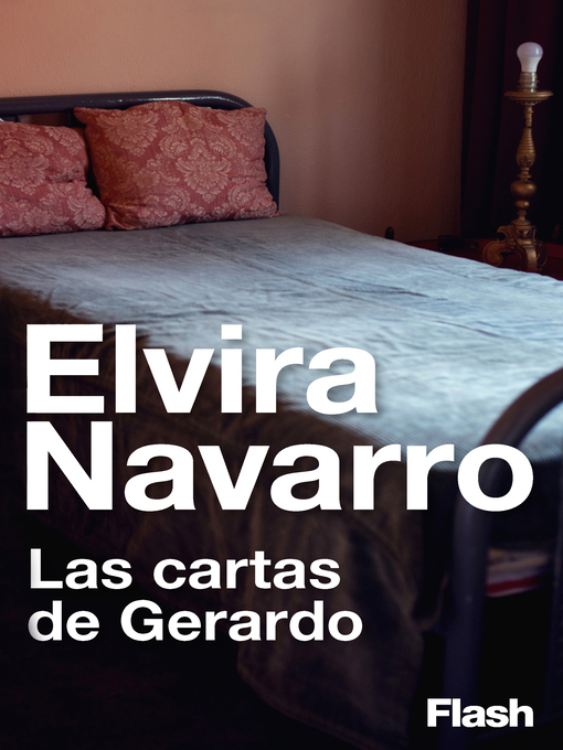 Title details for Las cartas de Gerardo by Elvira Navarro - Wait list
